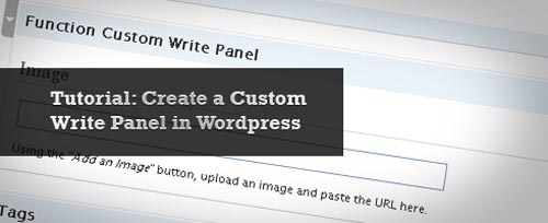 Tutorial: Creating Custom Write Panels in WordPress