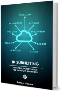 IP Subnetting for Beginners: Your Complete Guide to Master IP Subnetting in 4 Simple Steps (Computer Networking Series Book 3)