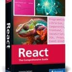 React: The Comprehensive Guide to Mastering React.js with Hands-on Examples