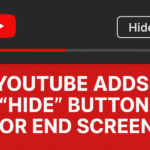 YouTube Adds Hide Button for End Screens
