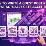 How to Write a Guest Post Pitch That Actually Gets Accepted