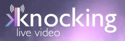 Knocking Live Video: Free App To Broadcast Live Videos From Your iPhone Or Android Based Phones 1