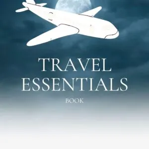 Travel Essentials : What Every Adventurous Explorer Needs to Know